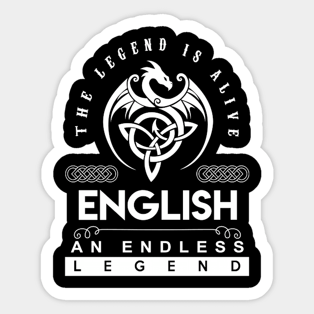 English Name T Shirt - The Legend Is Alive - English An Endless Legend Dragon Gift Item Sticker by riogarwinorganiza